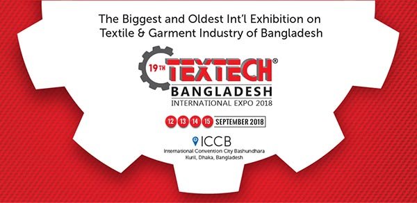  19th Textech Bangladesh 2018 International Expo